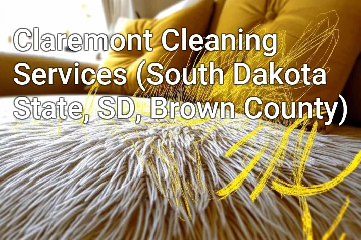 Claremont Cleaning Services (South Dakota State, SD, Brown County)