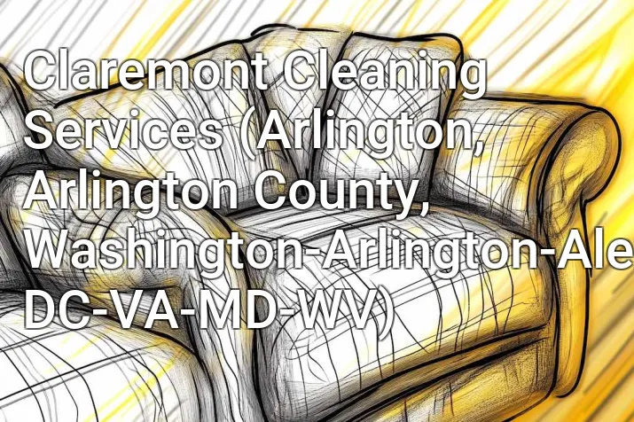 Claremont Cleaning Services (Arlington, Arlington County, Washington-Arlington-Alexandria, DC-VA-MD-WV)