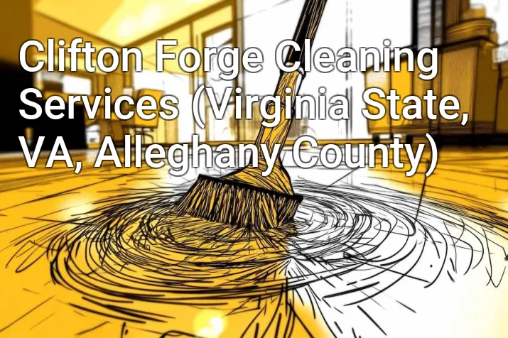 Clifton Forge Cleaning Services (Virginia State, VA, Alleghany County)