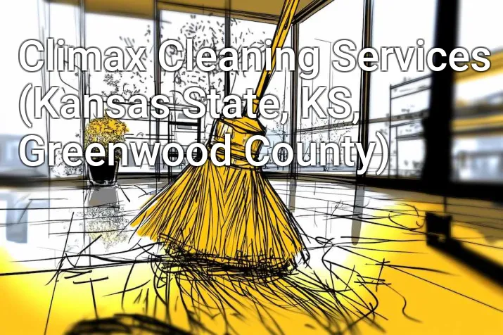 Climax Cleaning Services (Kansas State, KS, Greenwood County)