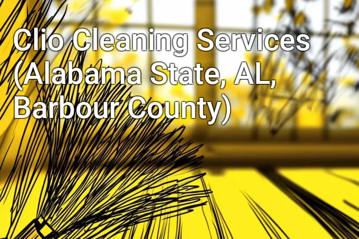 Clio Cleaning Services (Alabama State, AL, Barbour County)