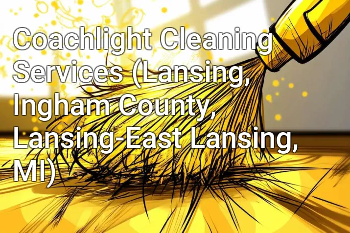 Coachlight Cleaning Services (Lansing, Ingham County, Lansing-East Lansing, MI)
