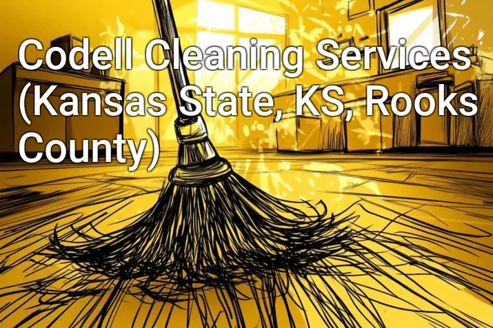 Codell Cleaning Services (Kansas State, KS, Rooks County)