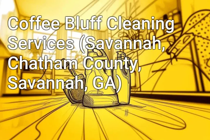 Coffee Bluff Cleaning Services (Savannah, Chatham County, Savannah, GA)