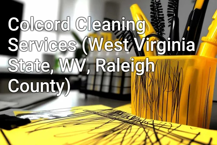 Colcord Cleaning Services (West Virginia State, WV, Raleigh County)