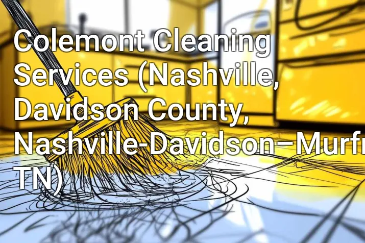 Colemont Cleaning Services (Nashville, Davidson County, Nashville-Davidson–Murfreesboro–Franklin, TN)