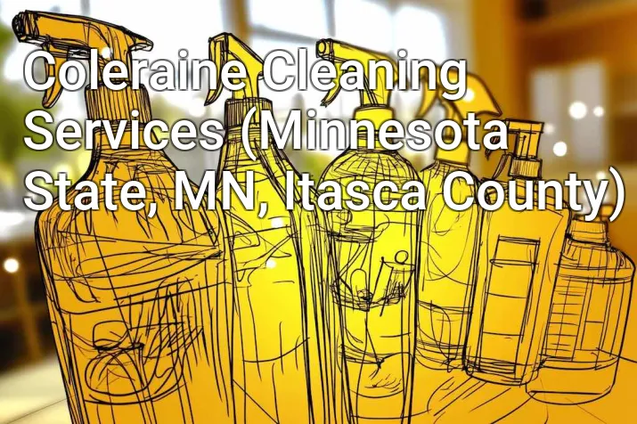 Coleraine Cleaning Services (Minnesota State, MN, Itasca County)