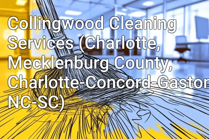 Collingwood Cleaning Services (Charlotte, Mecklenburg County, Charlotte-Concord-Gastonia, NC-SC)