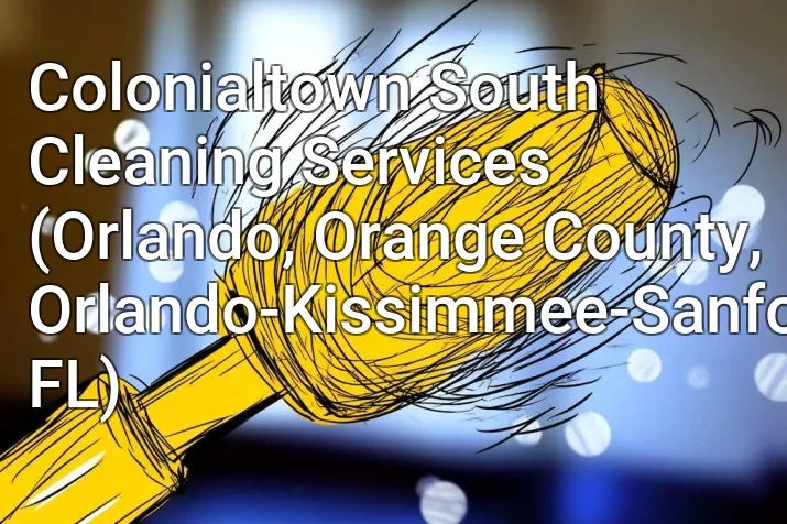 Colonialtown South Cleaning Services (Orlando, Orange County, Orlando-Kissimmee-Sanford, FL)