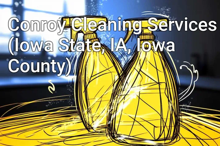 Conroy Cleaning Services (Iowa State, IA, Iowa County)