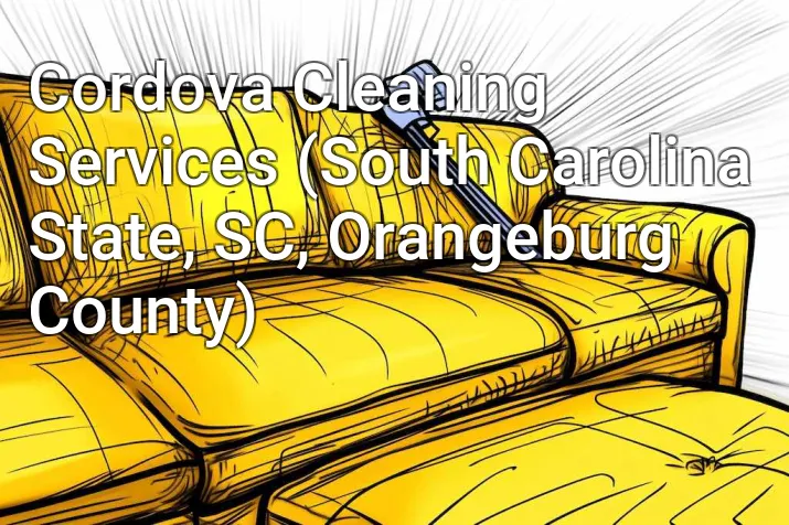 Cordova Cleaning Services (South Carolina State, SC, Orangeburg County)