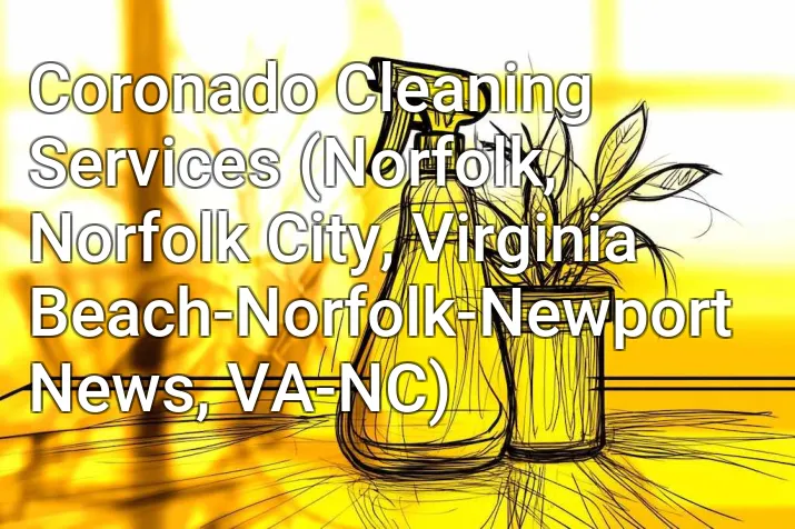 Coronado Cleaning Services (Norfolk, Norfolk City, Virginia Beach-Norfolk-Newport News, VA-NC)