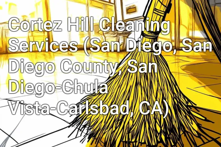 Cortez Hill Cleaning Services (San Diego, San Diego County, San Diego-Chula Vista-Carlsbad, CA)