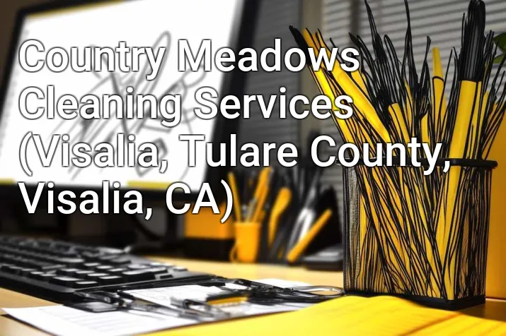 Country Meadows Cleaning Services (Visalia, Tulare County, Visalia, CA)