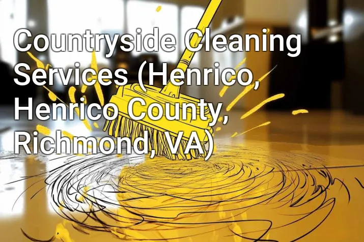 Countryside Cleaning Services (Henrico, Henrico County, Richmond, VA)