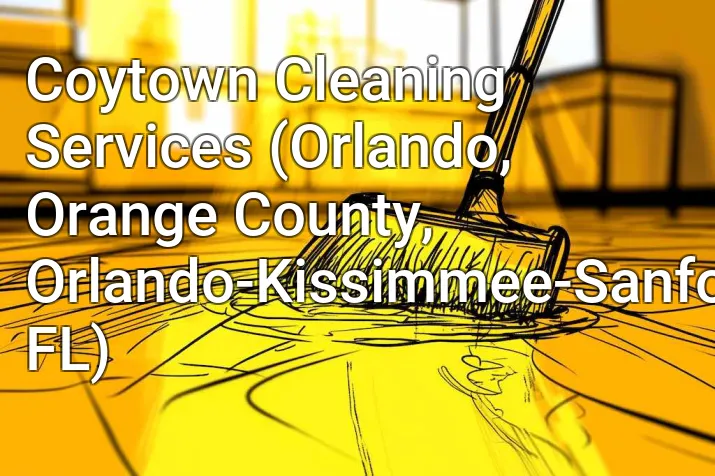 Coytown Cleaning Services (Orlando, Orange County, Orlando-Kissimmee-Sanford, FL)