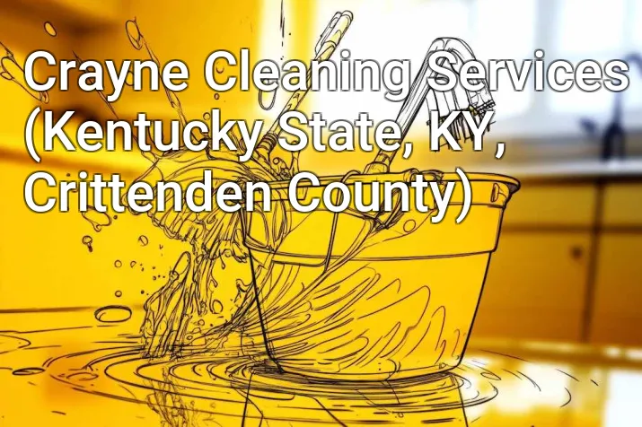 Crayne Cleaning Services (Kentucky State, KY, Crittenden County)
