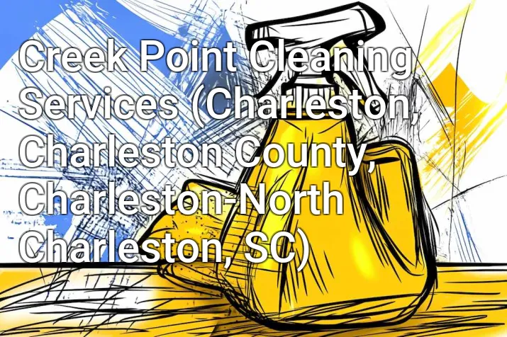 Creek Point Cleaning Services (Charleston, Charleston County, Charleston-North Charleston, SC)