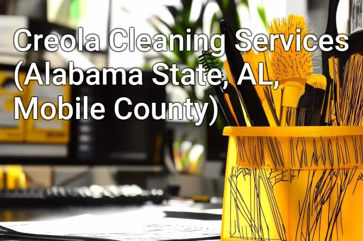 Creola Cleaning Services (Alabama State, AL, Mobile County)