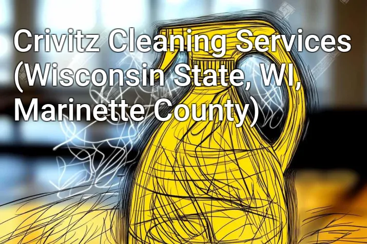 Crivitz Cleaning Services (Wisconsin State, WI, Marinette County)