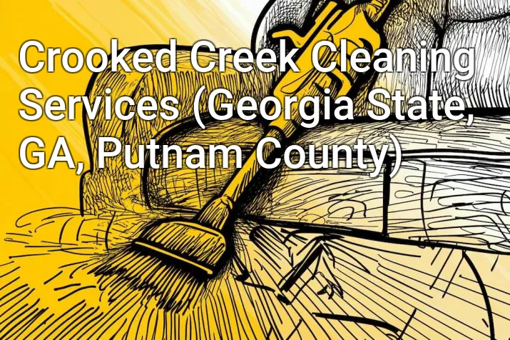Crooked Creek Cleaning Services (Georgia State, GA, Putnam County)