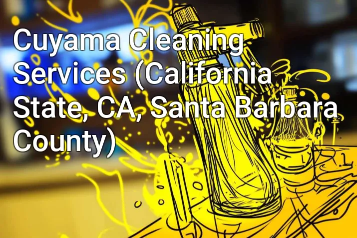 Cuyama Cleaning Services (California State, CA, Santa Barbara County)