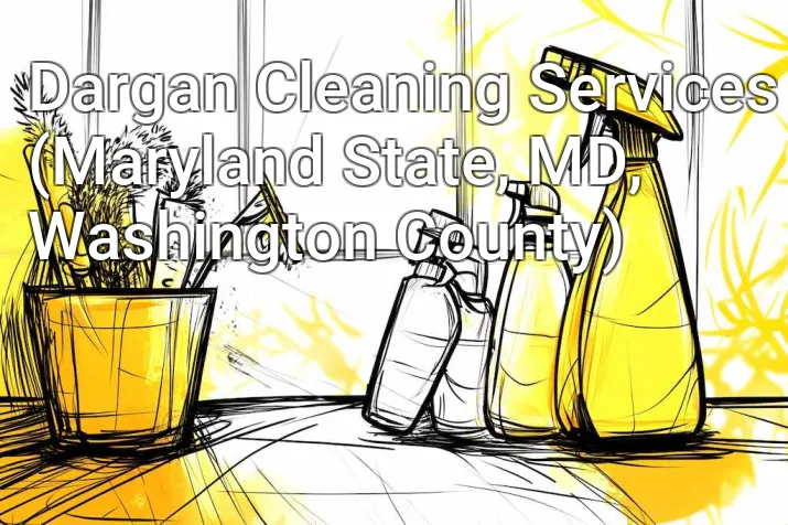 Dargan Cleaning Services (Maryland State, MD, Washington County)