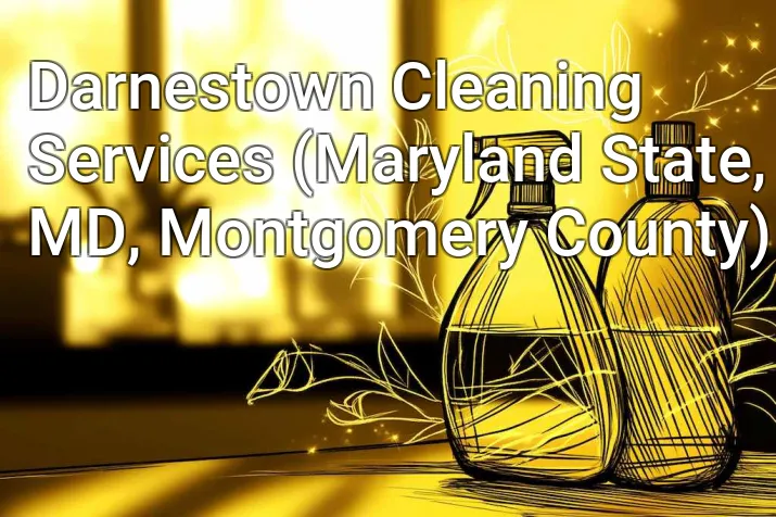 Darnestown Cleaning Services (Maryland State, MD, Montgomery County)