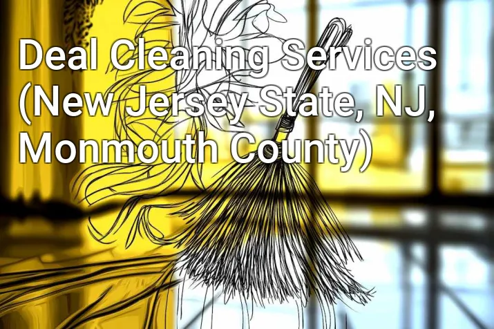 Deal Cleaning Services (New Jersey State, NJ, Monmouth County)