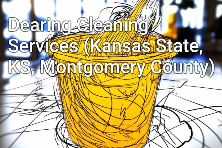 Dearing Cleaning Services (Kansas State, KS, Montgomery County)