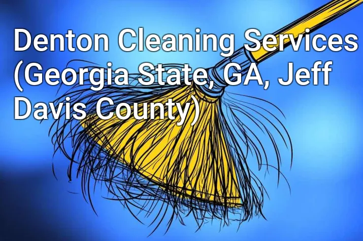 Denton Cleaning Services (Georgia State, GA, Jeff Davis County)