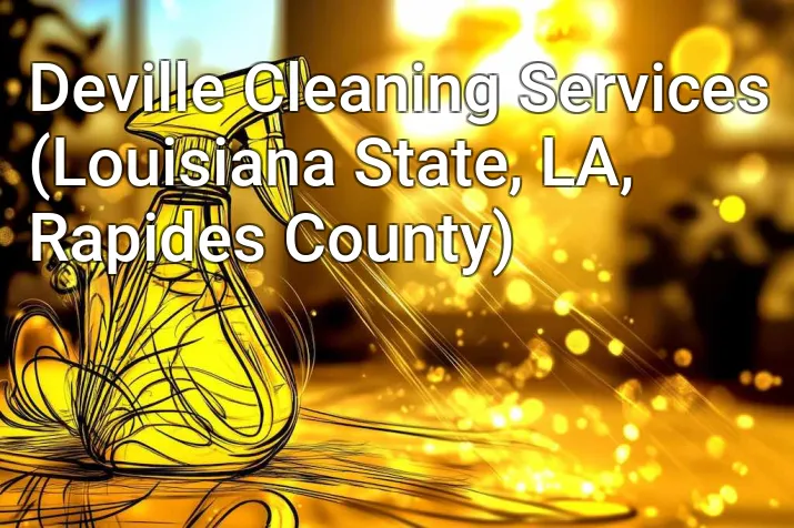 Deville Cleaning Services (Louisiana State, LA, Rapides County)