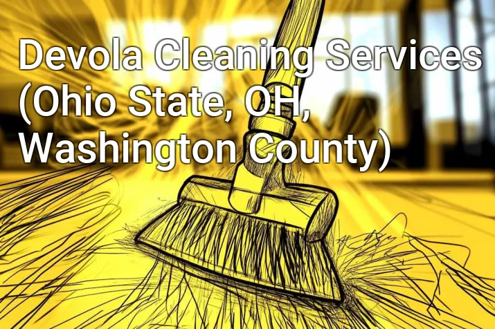 Devola Cleaning Services (Ohio State, OH, Washington County)