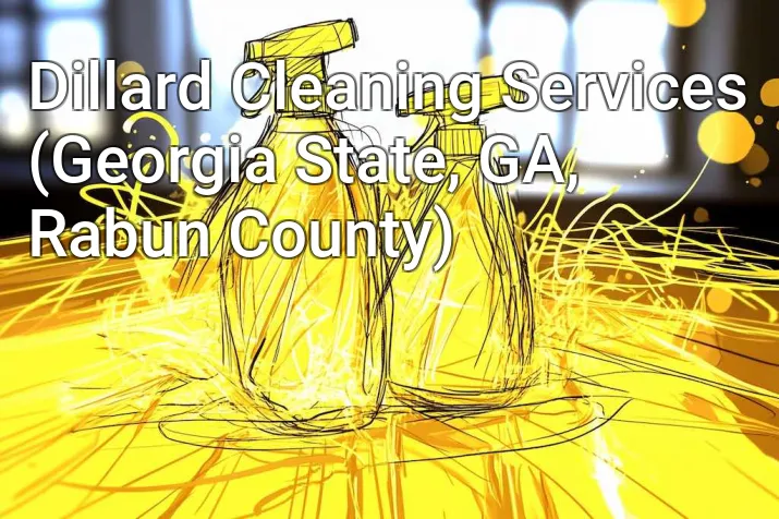 Dillard Cleaning Services (Georgia State, GA, Rabun County)