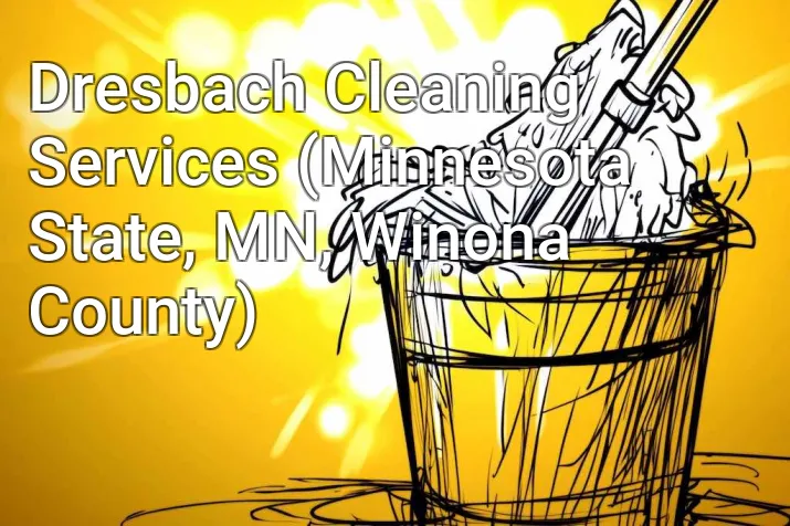 Dresbach Cleaning Services (Minnesota State, MN, Winona County)