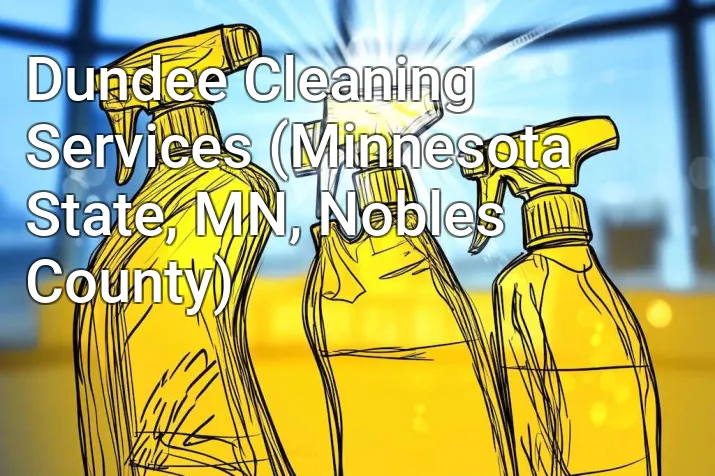 Dundee Cleaning Services (Minnesota State, MN, Nobles County)