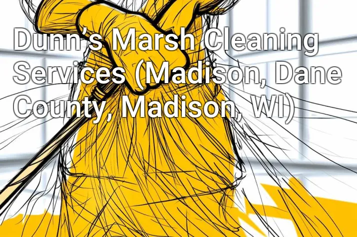 Dunn’s Marsh Cleaning Services (Madison, Dane County, Madison, WI)