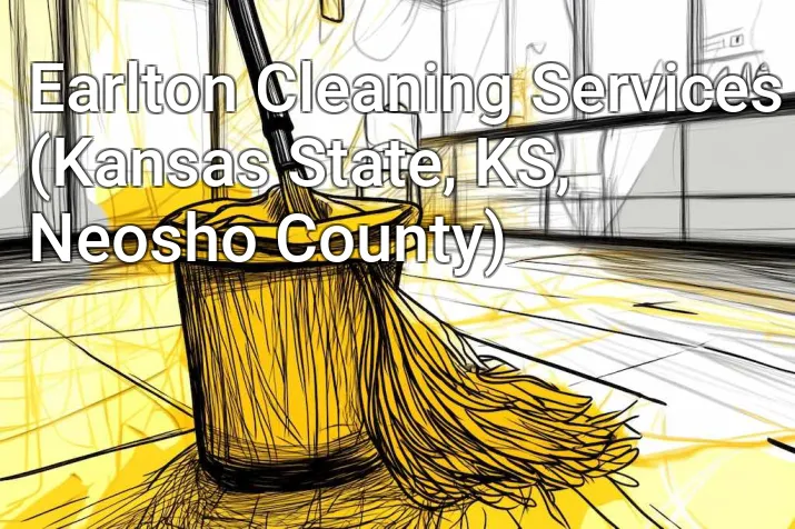 Earlton Cleaning Services (Kansas State, KS, Neosho County)