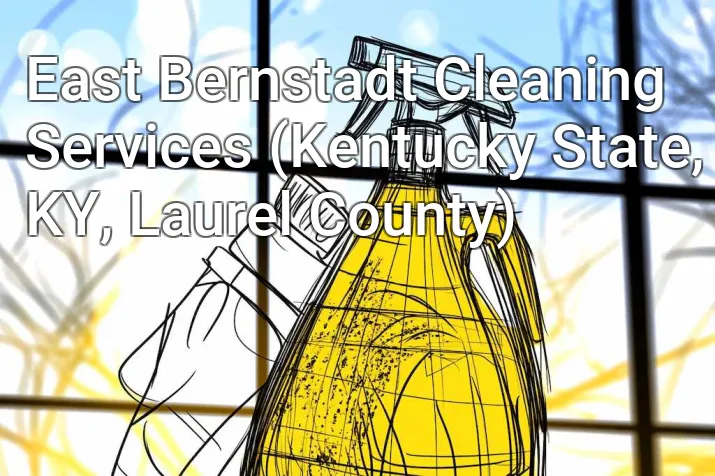 East Bernstadt Cleaning Services (Kentucky State, KY, Laurel County)