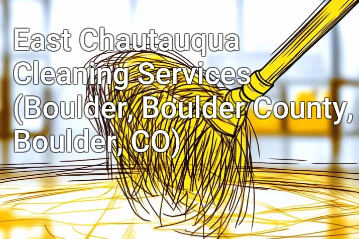 East Chautauqua Cleaning Services (Boulder, Boulder County, Boulder, CO)