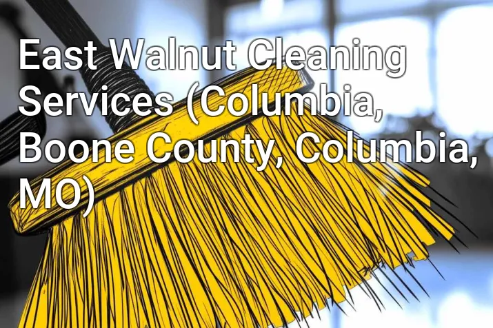 East Walnut Cleaning Services (Columbia, Boone County, Columbia, MO)