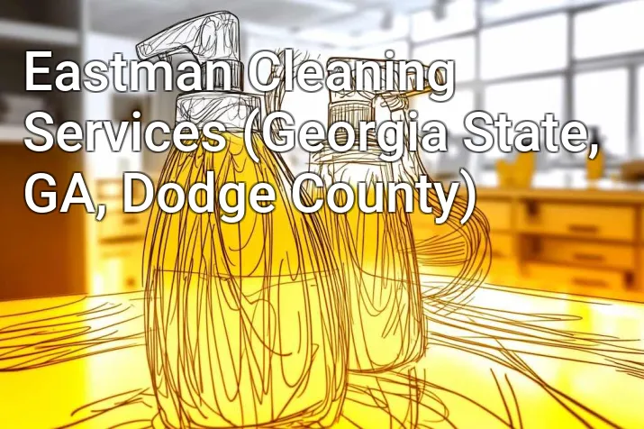 Eastman Cleaning Services (Georgia State, GA, Dodge County)
