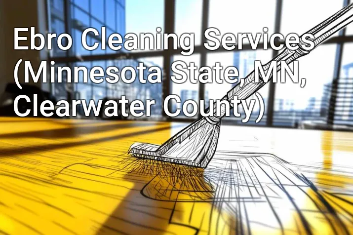 Ebro Cleaning Services (Minnesota State, MN, Clearwater County)