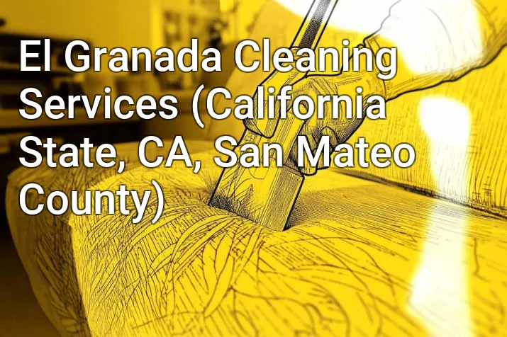 El Granada Cleaning Services (California State, CA, San Mateo County)