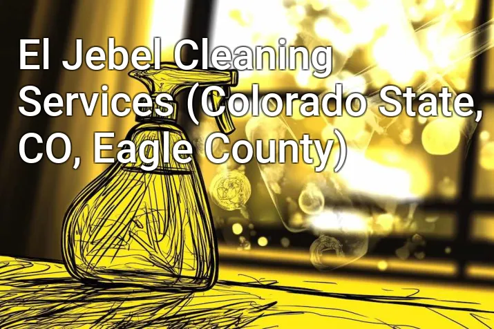 El Jebel Cleaning Services (Colorado State, CO, Eagle County)
