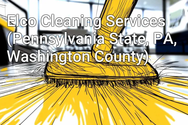 Elco Cleaning Services (Pennsylvania State, PA, Washington County)