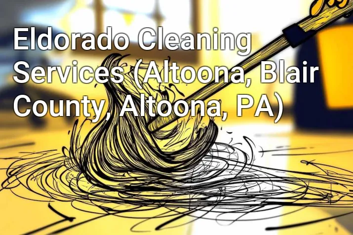 Eldorado Cleaning Services (Altoona, Blair County, Altoona, PA)