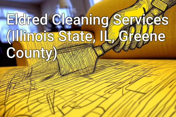 Eldred Cleaning Services (Illinois State, IL, Greene County)