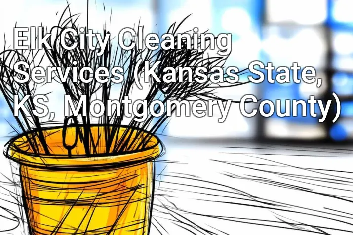 Elk City Cleaning Services (Kansas State, KS, Montgomery County)