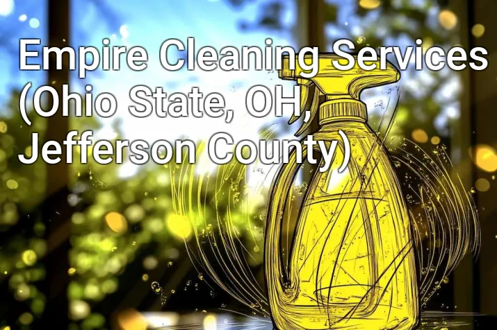 Empire Cleaning Services (Ohio State, OH, Jefferson County)